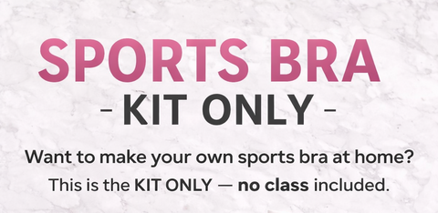 SPORTS BRA KIT ONLY!!!