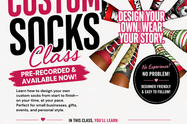 CUSTOM SOCK CLASS( PRE RECORDED)